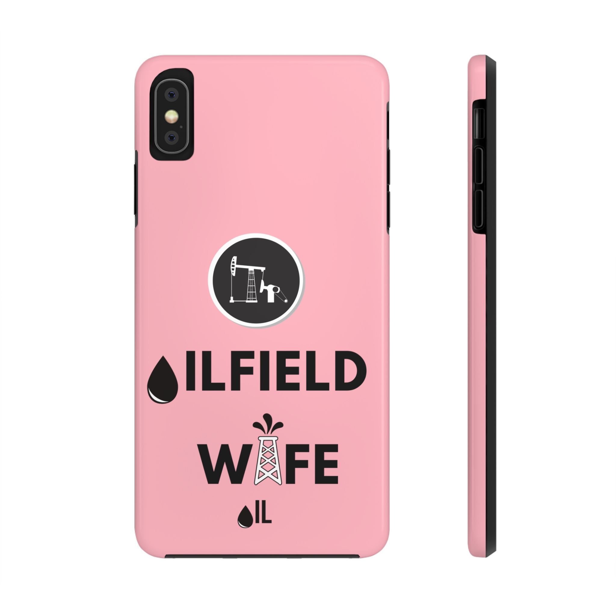 Oilfield Wife Tough Phone Case (Light Pink)