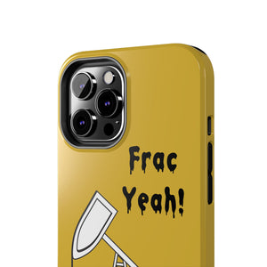 Frac Yeah Tough Phone Case (Golden)