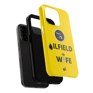 Oilfield Wife Tough Phone Case (Golden Yellow)