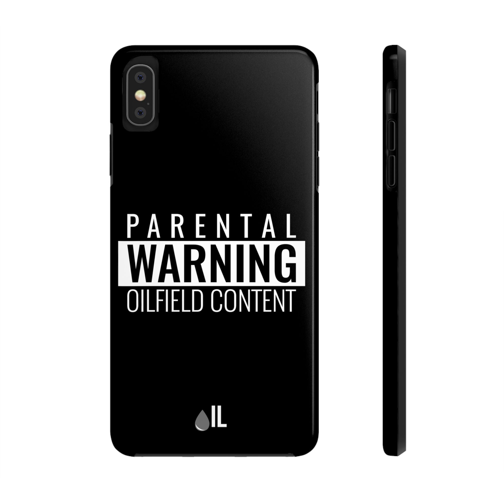 Parental Warning Oilfield Content Tough Phone Case (Black)