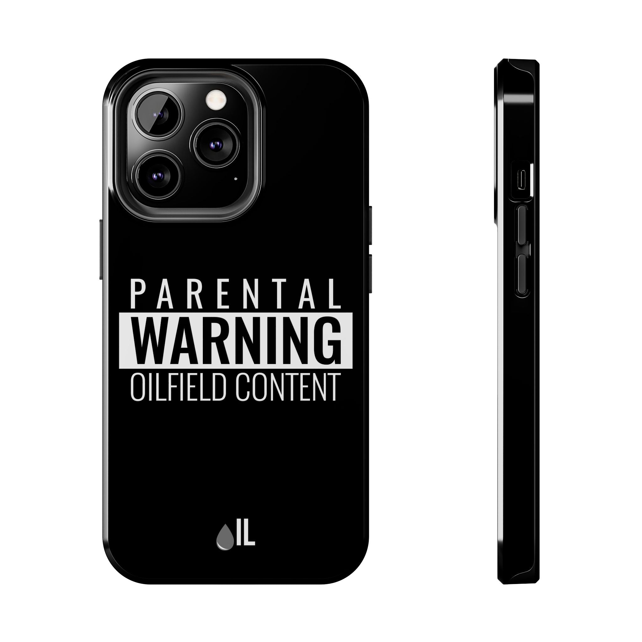 Parental Warning Oilfield Content Tough Phone Case (Black)