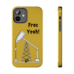 Frac Yeah Tough Phone Case (Golden)