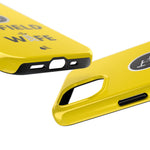 Oilfield Wife Tough Phone Case (Golden Yellow)