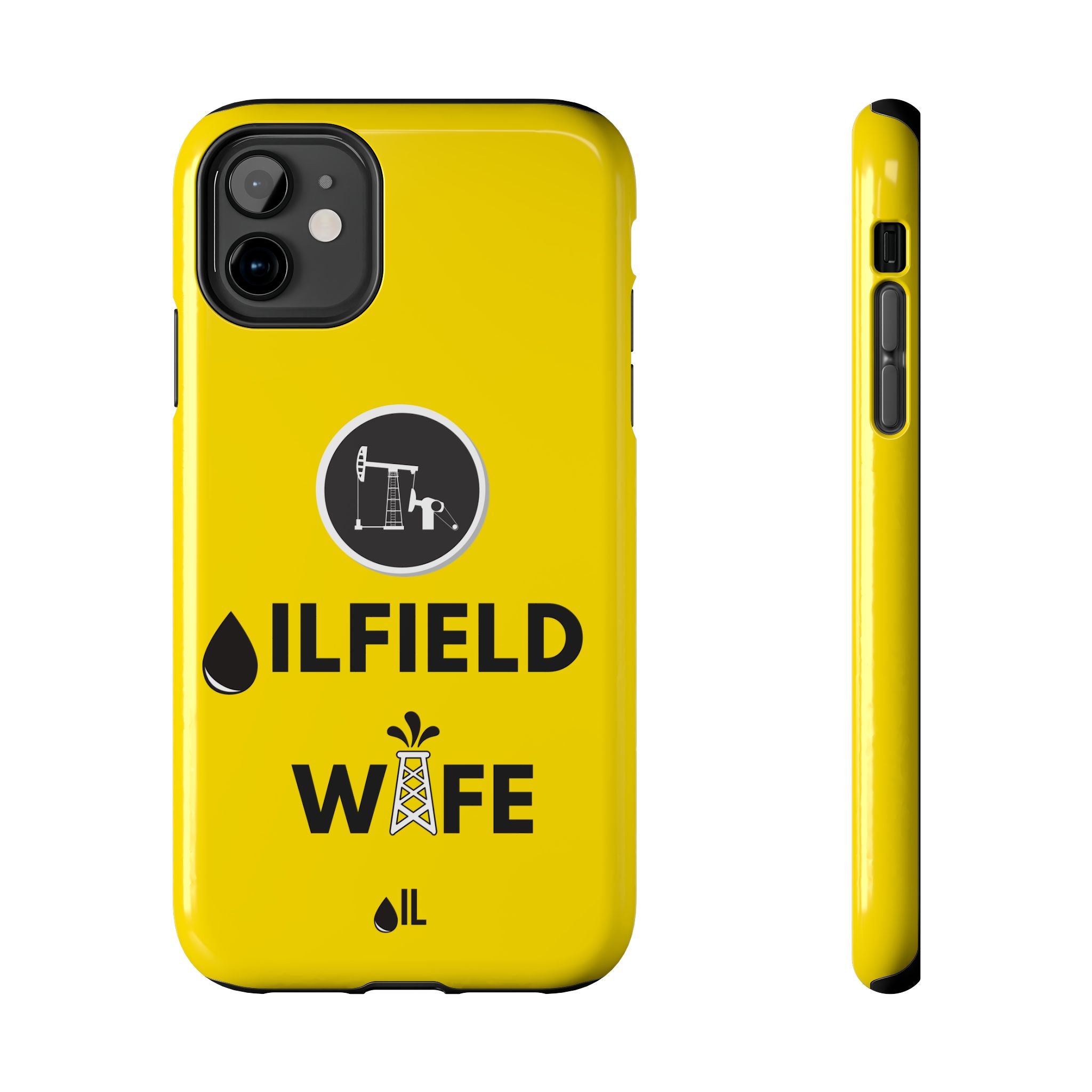 Oilfield Wife Tough Phone Case (Golden Yellow)