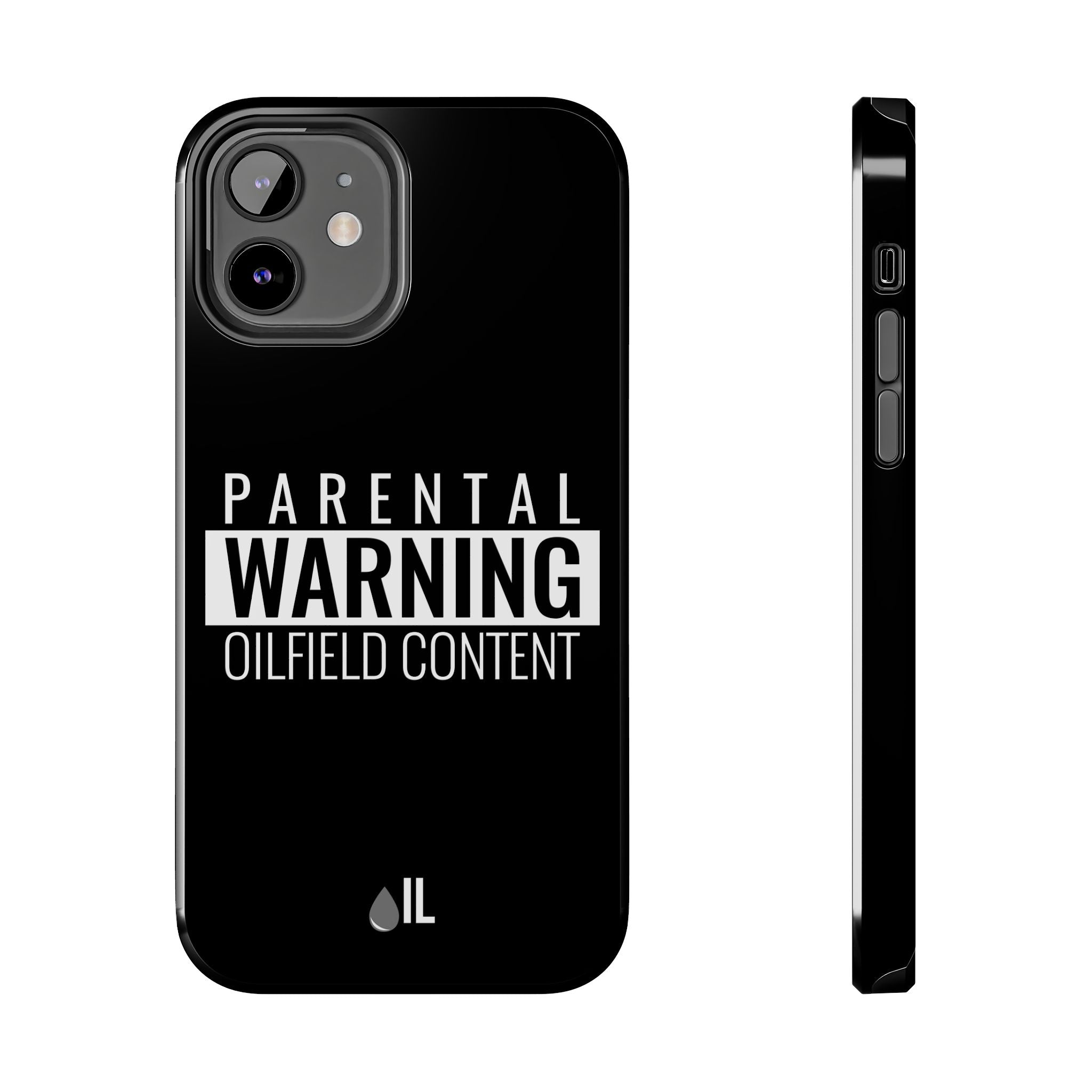 Parental Warning Oilfield Content Tough Phone Case (Black)