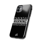 Parental Warning Oilfield Content Tough Phone Case (Black)