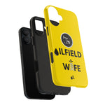 Oilfield Wife Tough Phone Case (Golden Yellow)