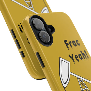 Frac Yeah Tough Phone Case (Golden)