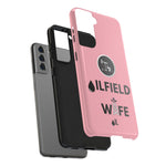 Oilfield Wife Tough Phone Case (Light Pink)