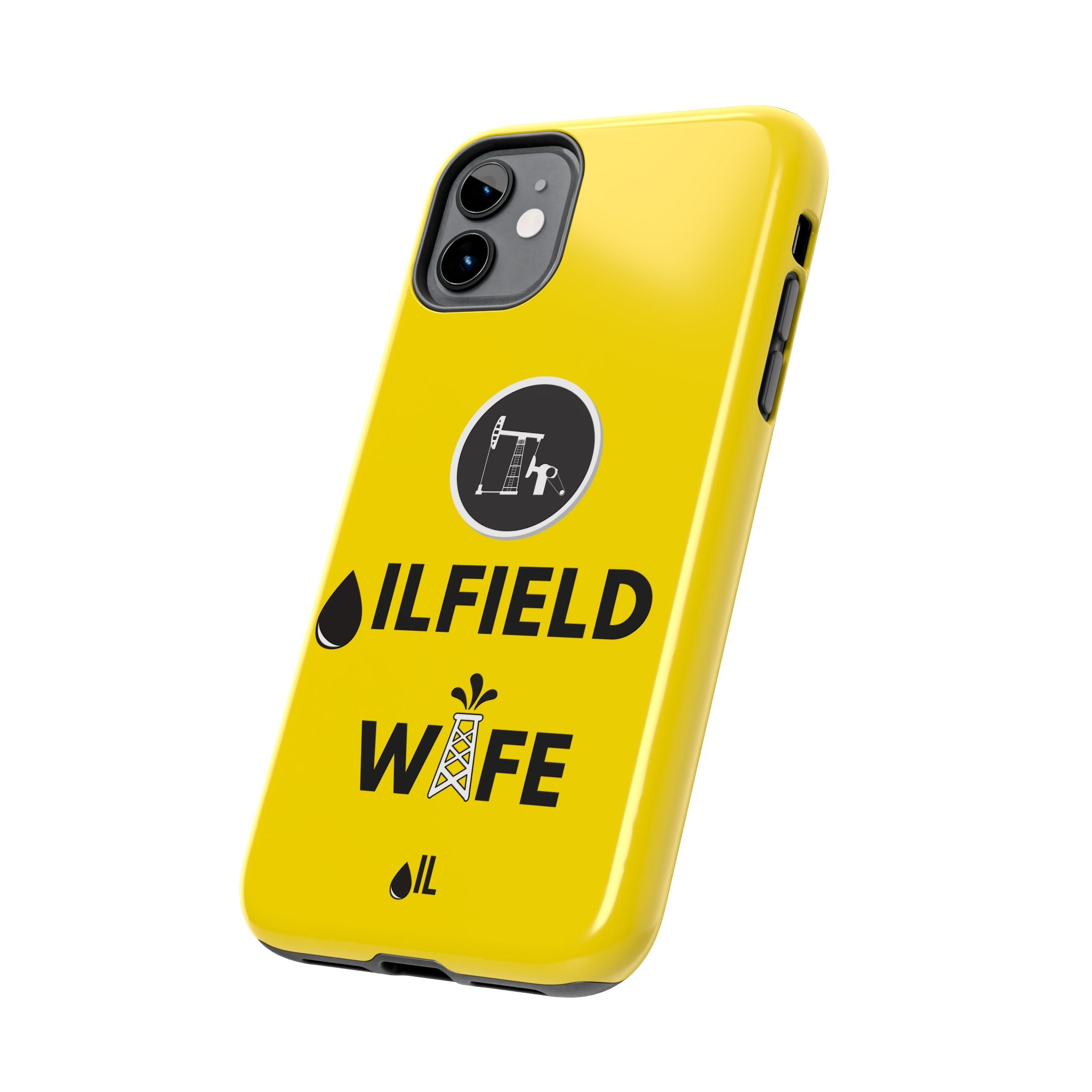 Oilfield Wife Tough Phone Case (Golden Yellow)