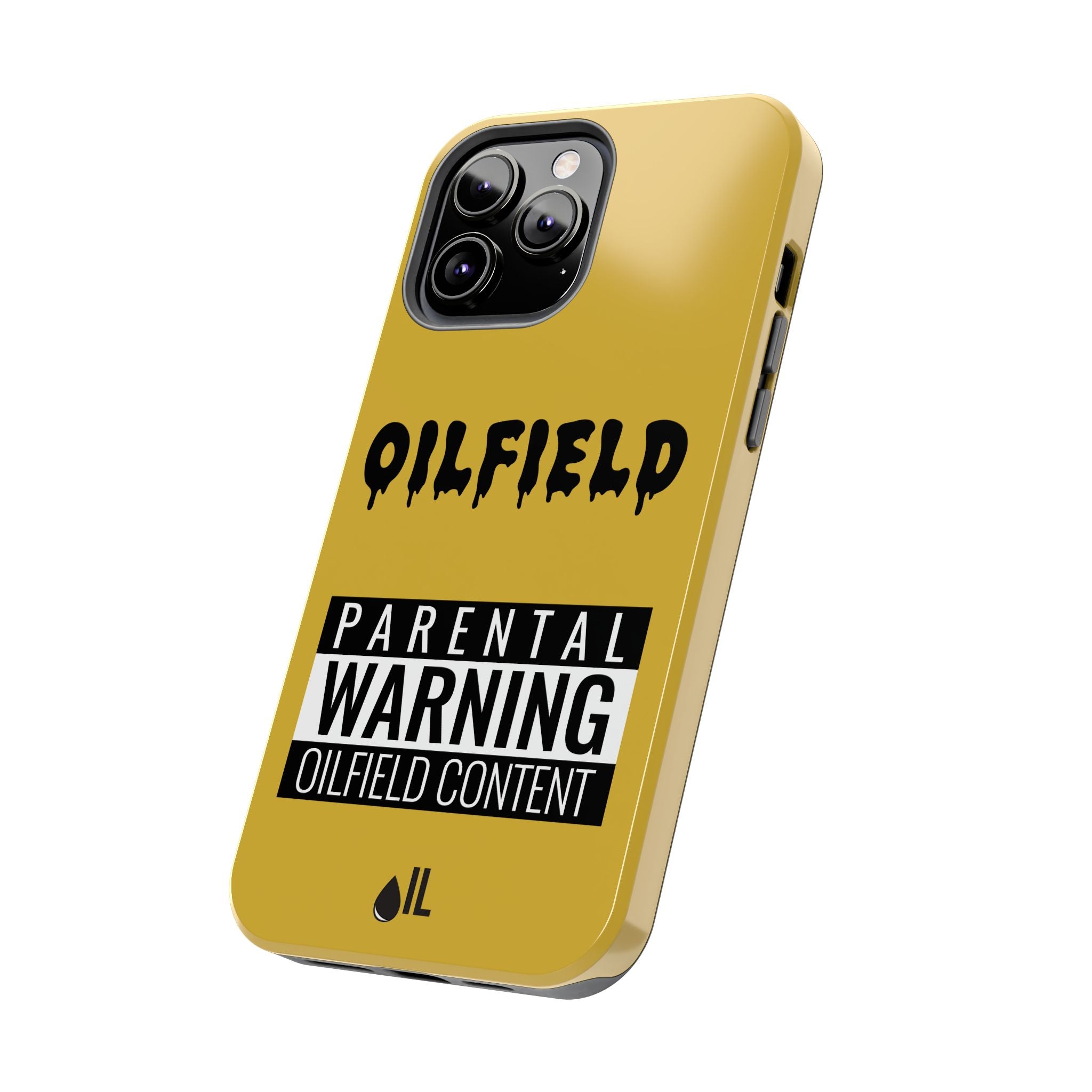 Parental Warning Oilfield Content Tough Phone Case (Golden)