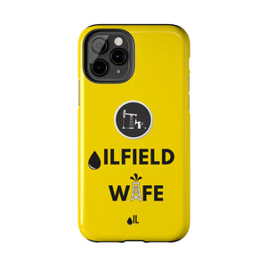 Oilfield Wife Tough Phone Case (Golden Yellow)