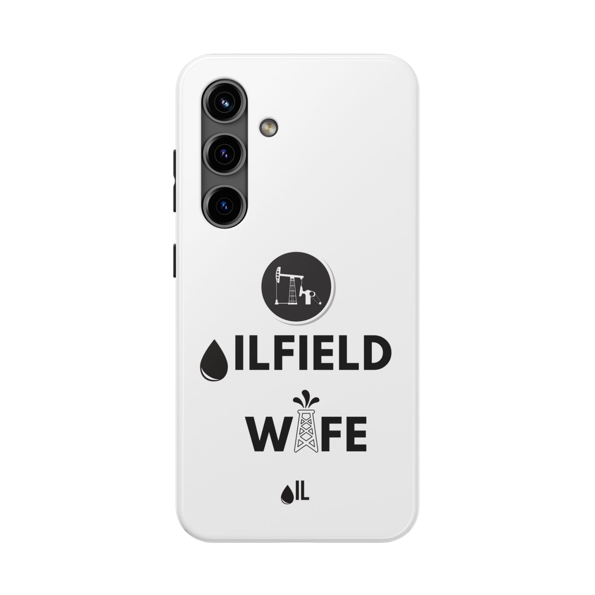 Oilfield Wife Tough Phone Case (White)