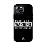 Parental Warning Oilfield Content Tough Phone Case (Black)