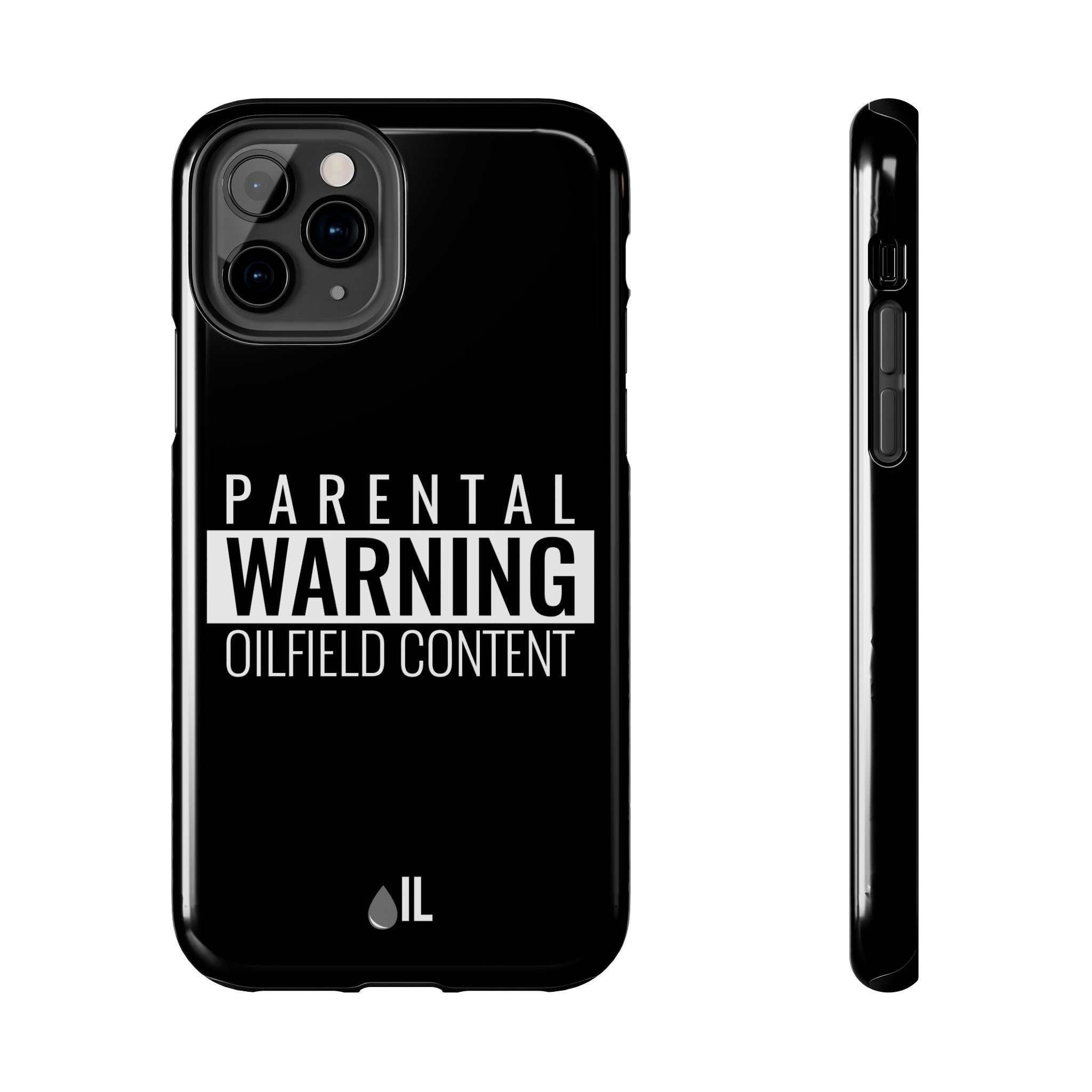 Parental Warning Oilfield Content Tough Phone Case (Black)