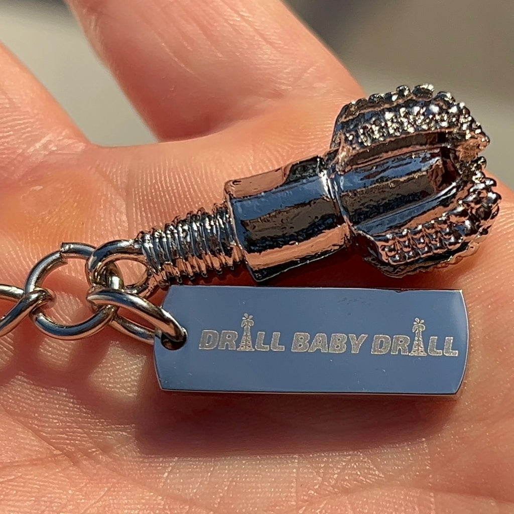 Drill Baby Drill Bit Keychain