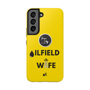 Oilfield Wife Tough Phone Case (Golden Yellow)