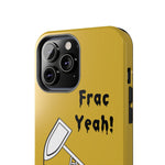 Frac Yeah Tough Phone Case (Golden)