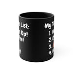 My To Do List: Wake Up, Coffee, Frac Mug 15oz