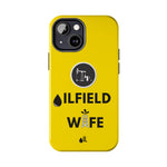 Oilfield Wife Tough Phone Case (Golden Yellow)