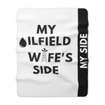 My Oilfield Wife's Side Sherpa Fleece Blanket