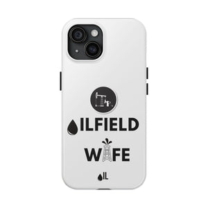 Oilfield Wife Tough Phone Case (White)