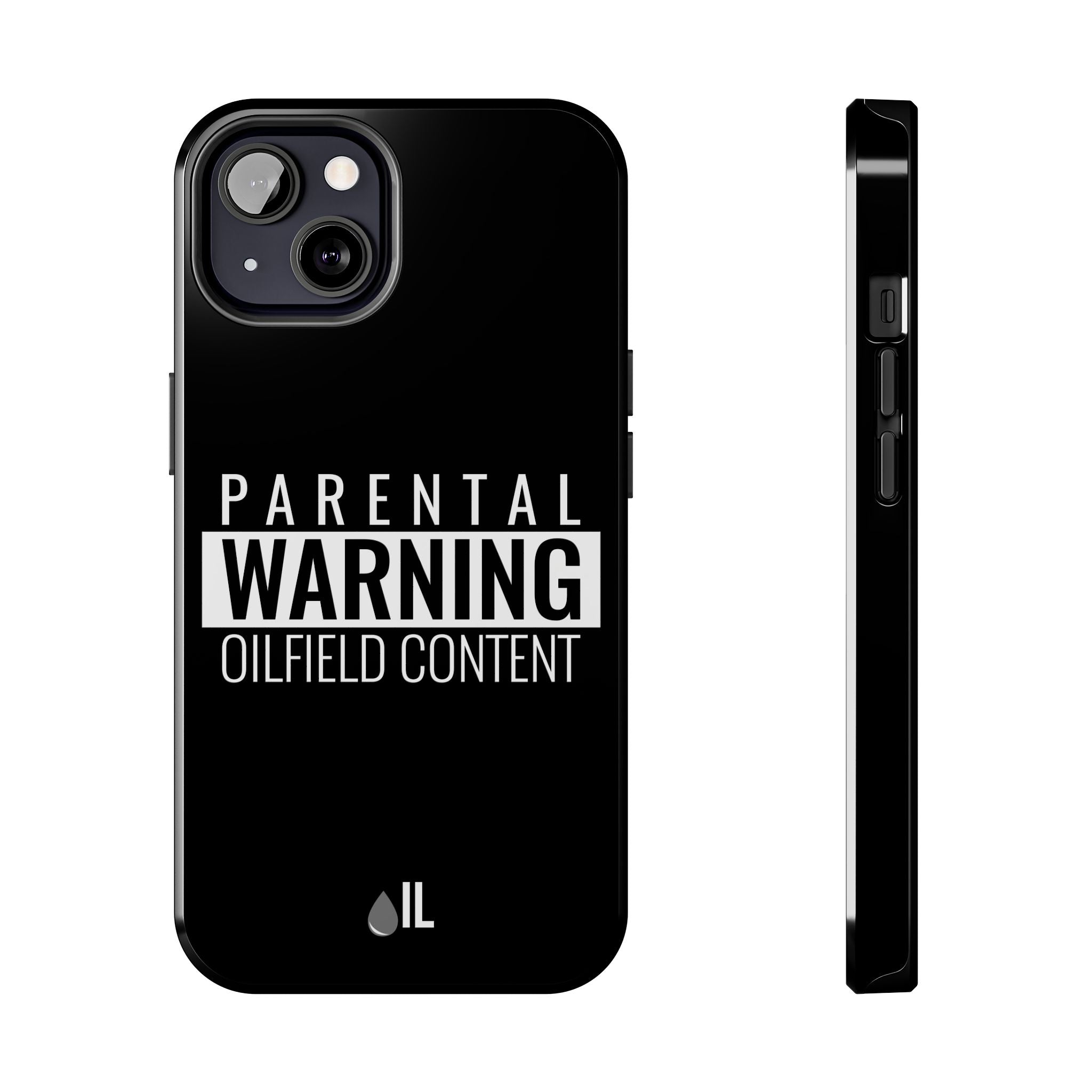 Parental Warning Oilfield Content Tough Phone Case (Black)