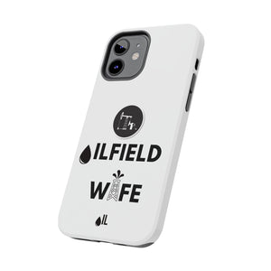 Oilfield Wife Tough Phone Case (White)