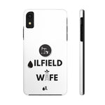 Oilfield Wife Tough Phone Case (White)