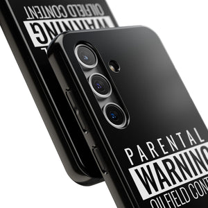 Parental Warning Oilfield Content Tough Phone Case (Black)