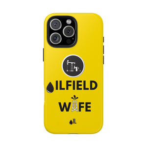 Oilfield Wife Tough Phone Case (Golden Yellow)