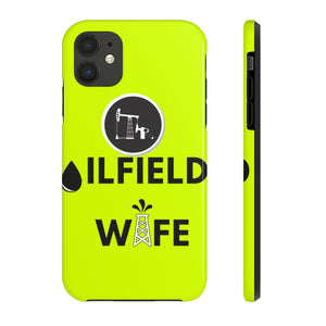 Oilfield Wife Tough Phone Case (Neon Green)