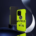 Oilfield Wife Tough Phone Case (Neon Green)