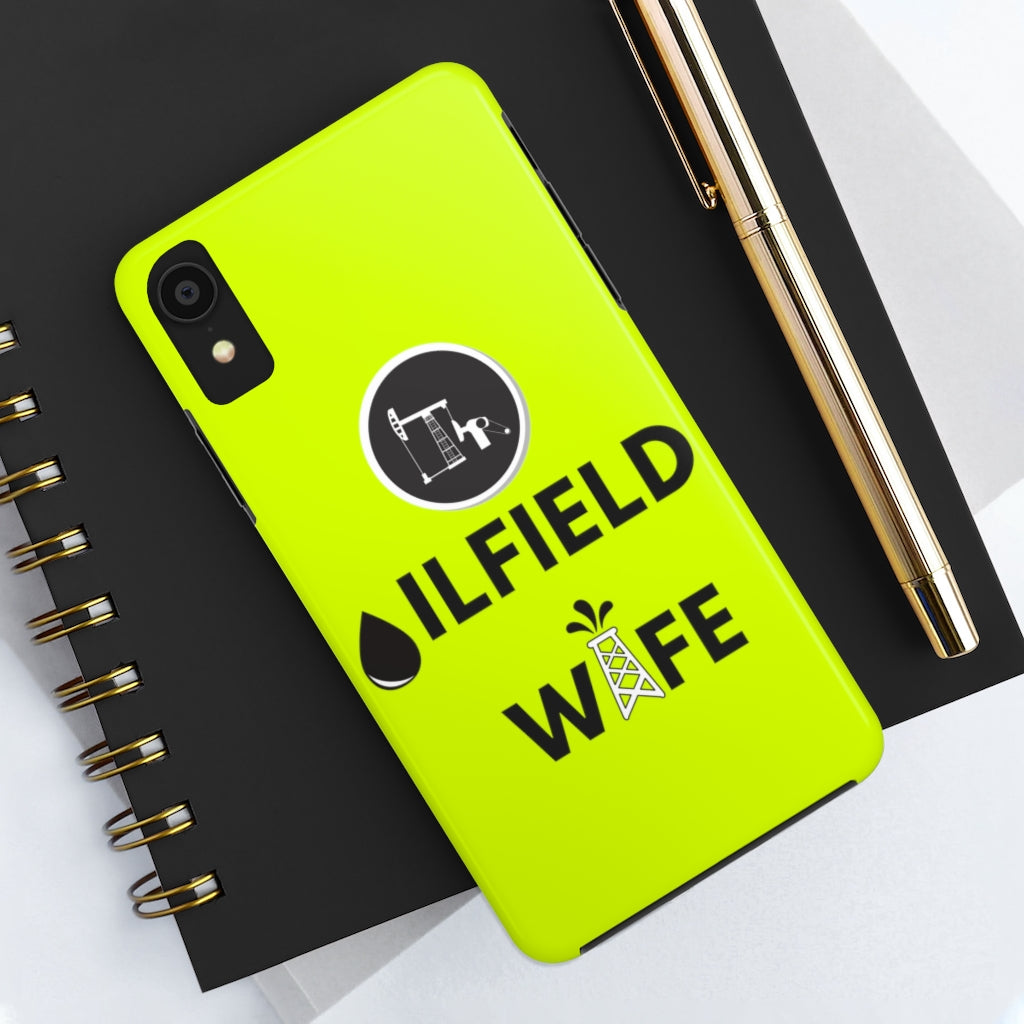 Oilfield Wife Tough Phone Case (Neon Green)