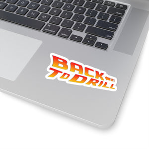 Back to Drill Sticker