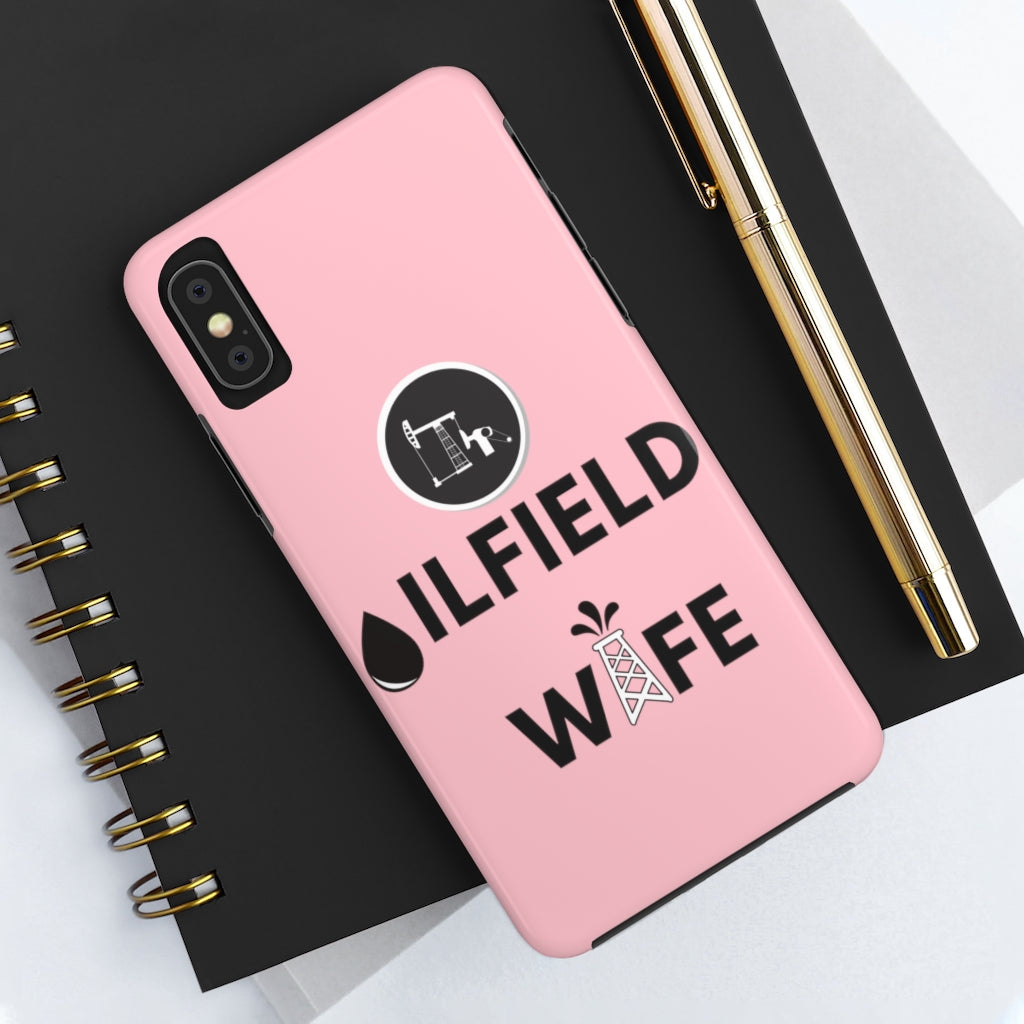 Oilfield Wife Tough Phone Case (Light Pink)