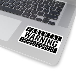 Parental Warning Oilfield Content Sticker