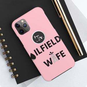 Oilfield Wife Tough Phone Case (Light Pink)