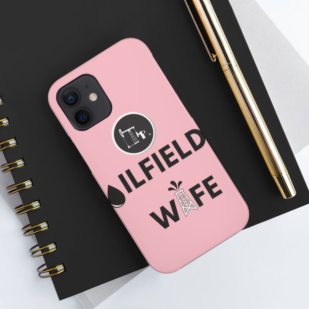 Oilfield Wife Tough Phone Case (Light Pink)