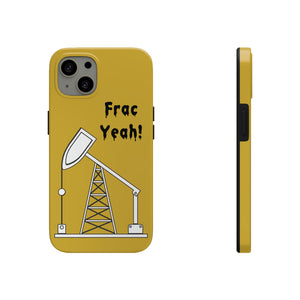 Frac Yeah Tough Phone Case (Golden)