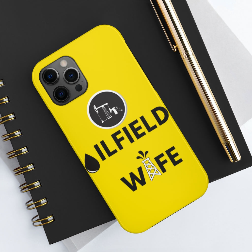 Oilfield Wife Tough Phone Case (Golden Yellow)