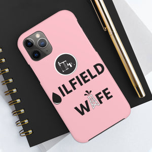 Oilfield Wife Tough Phone Case (Light Pink)