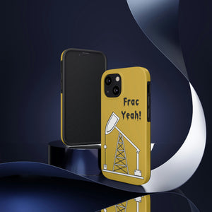 Frac Yeah Tough Phone Case (Golden)